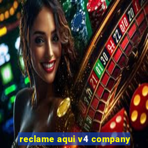 reclame aqui v4 company